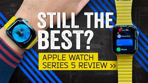 Apple Watch Series 5 Review The Best Smartwatch Of 2019 Youtube