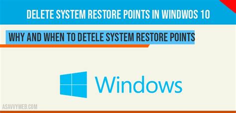 How To Delete System Restore Points In Window 10 A Savvy Web
