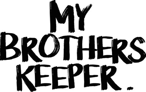 Am I My Brothers Keeper Lost Now Found