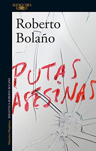 Putas Asesinas Spanish Edition Ebook Bolaño Roberto Amazon De Kindle Shop