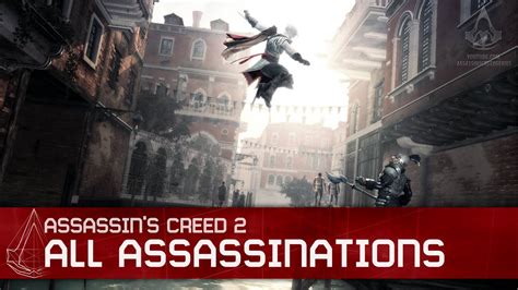 Assassin S Creed 2 All Assassination Missions YouTube
