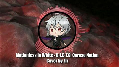 motionless in white b f b t g corpse nation cover by eli youtube