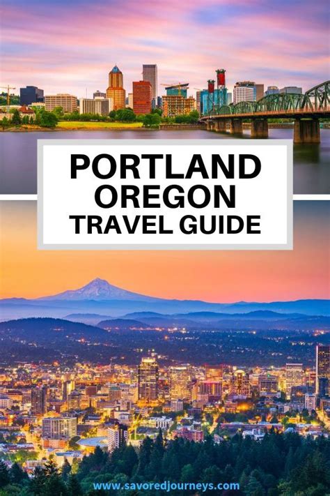 Essential Travel Guide To Portland Oregon Savored Journeys