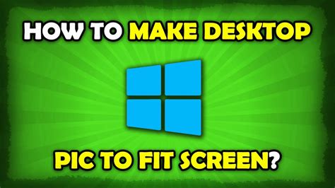 How To Make Desktop Background Fit To Screen Windows 10 Youtube