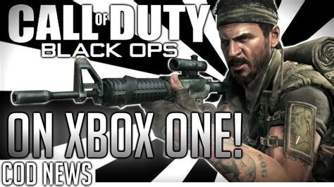 Black Ops 1 Now Available On Xbox One Cod News By Honorthecall