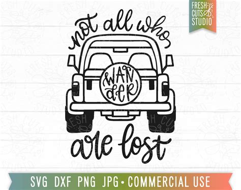 Not All Who Wander Are Lost Svg Adventure Truck Svg Truck Girl Svg