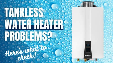 Most Common Issues With Tankless Hot Water Heaters And How To Fix Them