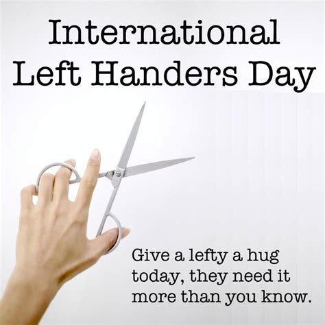 Its Left Handers Day The World Is Upside Down And Backwards For Them