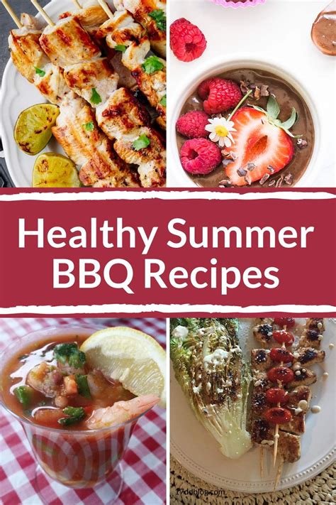 Need Some Inspiration For Your Summer Bbq Party Here Is A Great Variety Of Healthy Recipes That