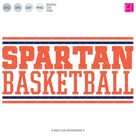 Spartans Basketball Bundle Svg Dxf Eps Png Cut Files Kelly Lollar