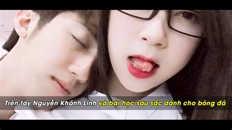 Review Fun Trên Tay Nguyễn Khánh Linh Sau Khi Bị Phát Tán Clip Sex
