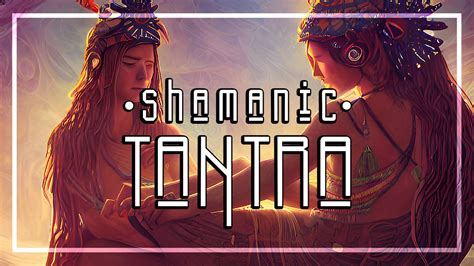 Slow Shamanic Tantra Music • Shaman Drum Hang Drum Indian Tabla Chimes Youtube