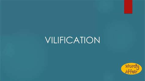 Vilification Meaning Youtube