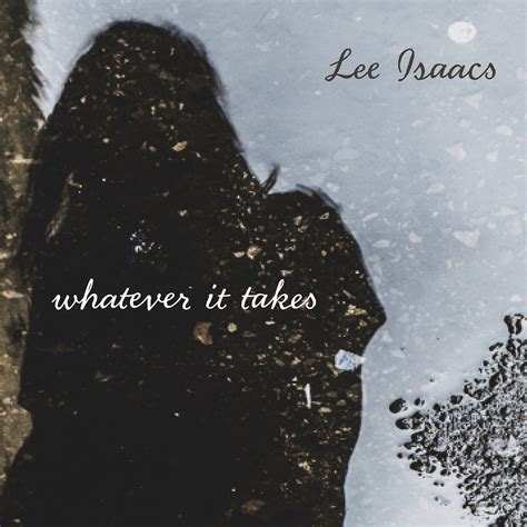 Whatever It Takes Single Album By Lee Isaacs Apple Music