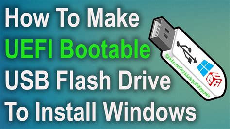 How To Make A Uefi Bootable Usb Flash Drive To Install Windows 10817