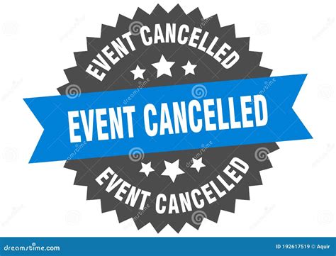 Event Cancelled Sign Event Cancelled Round Isolated Ribbon Label Stock Vector Illustration Of