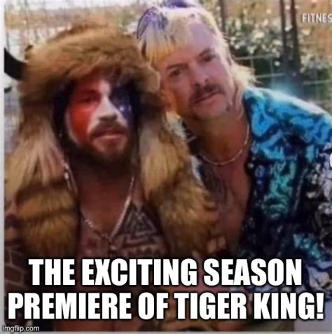 Tiger King Season Imgflip