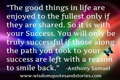 the good things in life are enjoyed to the fullest only if they are shared wisdom quotes and stories