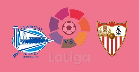 Read our tip for the football game between sevilla and alaves. La Liga CD Alaves vs Sevilla Prediction, Betting Odds, and ...