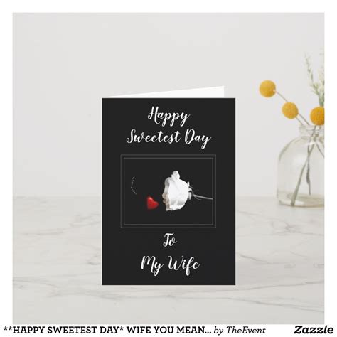 Happy Sweetest Day Wife You Mean World To Me Card Happy Sweetest Day Custom Greeting Cards