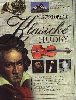 Encyklopedie klasické hudby - Robert Ainsley | Databáze knih