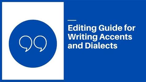 Writing dialogue in accents and dialect. Editing Guide for Writing Accents and Dialects | Gatekeeper Press