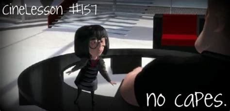 Incredibles Edna Mode No Capes The Incredibles Good Movies