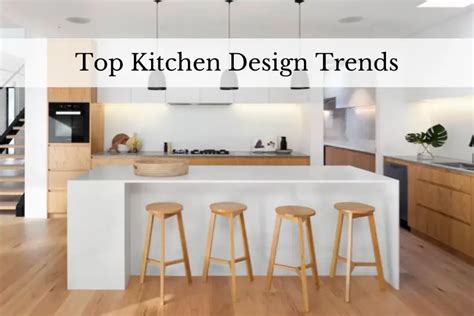 8 Top Kitchen Design Trends For 2023 Design To Build