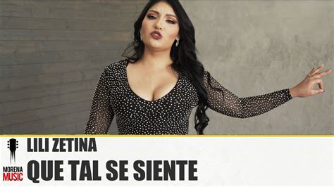Lili Zetina Que Tal Se Siente Video Oficial Morena Music Youtube