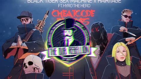 Black Tiger Sex Machine And Hairitage Cheatcode Feat Hyro The Hero Calcium Remix Youtube