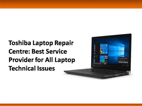 Toshiba Laptop Repair Centre Best Service Provider For All Laptop