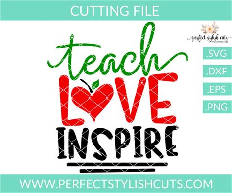 Teach Love Inspire Svg File For Cricut Teacher Appreciation Etsy