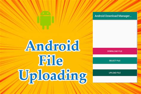 Android File Uploading Supercoders Web Development And Design