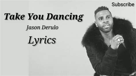 Take You Dancing Lyrics Jason Derulo New English Song New Song Lyrics Youtube