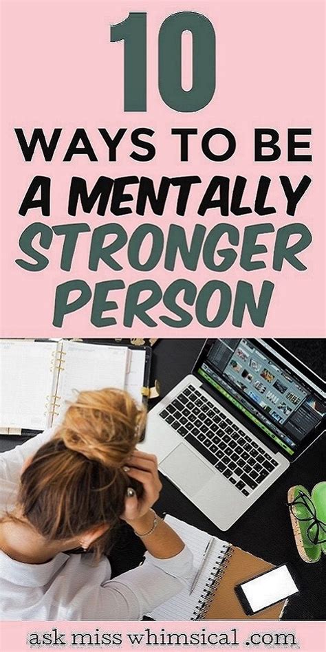 10 Ways To Be A Mentally Stronger Person In 2020 Mentally Strong