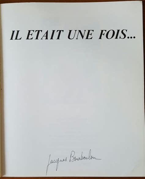 Jacques Bourboulon Il Etait Une Fois Catawiki