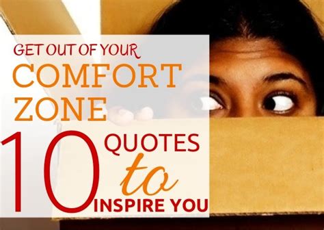 top 10 quotes to inspire you to get out of your comfort zone