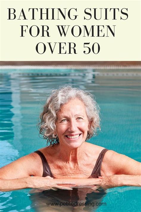 How To Choose Bathing Suits For Women Over 50 Petite Dressing