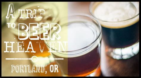 A Trip To Beer Heaven Brewvana Tour Portland Or Portland Breweries
