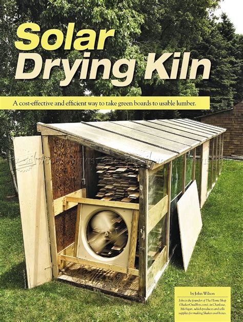 Ideally, a lumber kiln would be large enough to dry multiple stacks of lumber. #1266 Solar Kiln Plans - Other Woodworking Tips and Techniques | Solar kiln, Woodworking tips ...