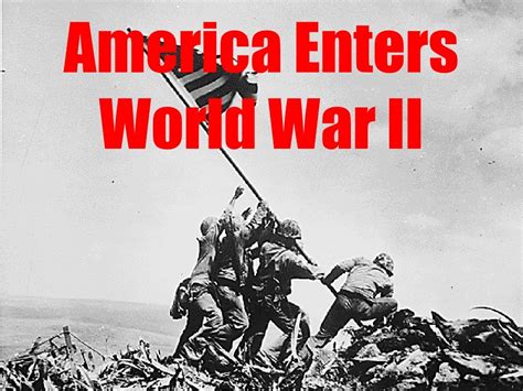America Enters World War Ii