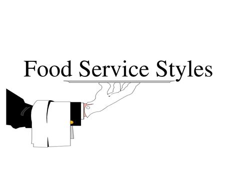 Ppt Food Service Styles Powerpoint Presentation Free Download Id