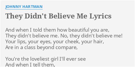 They Didnt Believe Me Lyrics By Johnny Hartman And When I Told