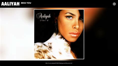 Aaliyah Miss You Audio Youtube