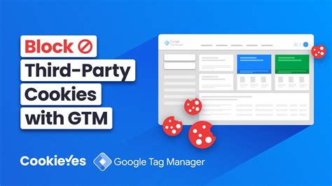 How To Block Third Party Cookies With Google Tag Manager Cookieyes