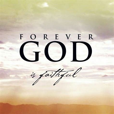 God Is Faithful Quotes / God is Faithful. His Promises are True ...
