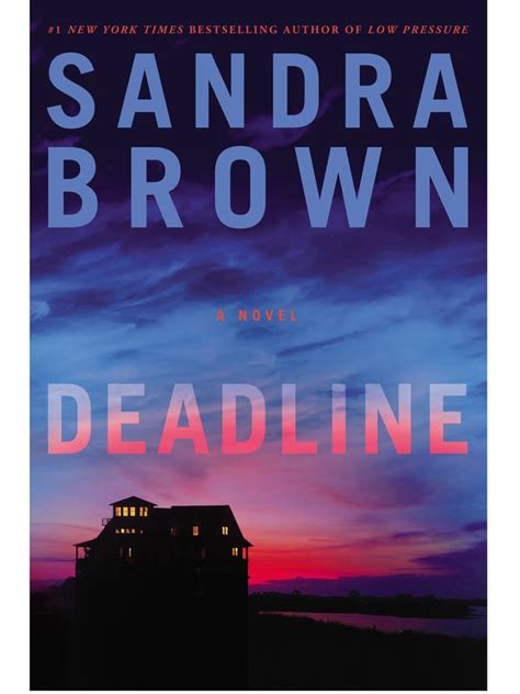 Interview Sandra Brown Author Of Deadline