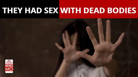 Necrophilia In India It S Not A Crime But Here Re Countries That Have Criminalized Having Sex