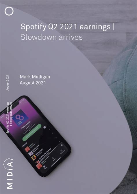 A live audio webcast of our second quarter 2021 earnings release call will be . Spotify Q2 2021 earnings Slowdown arrives
