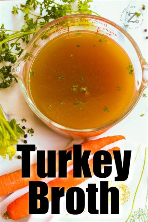 Oven Roasted Turkey Broth Recipe [EASY] - Our Zesty Life